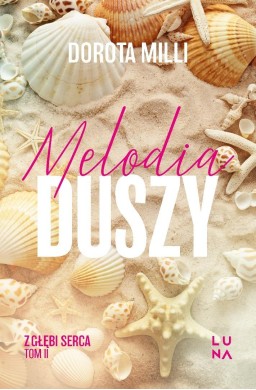 Saga z głębi serca T.2 Melodia duszy