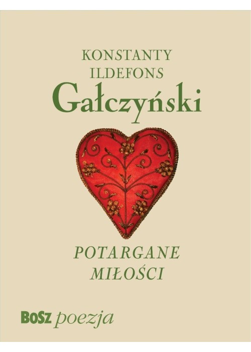 Gałczyński. Potargane Miłości