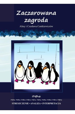 "Zaczarowana zagroda" Streszczenie, analiza...
