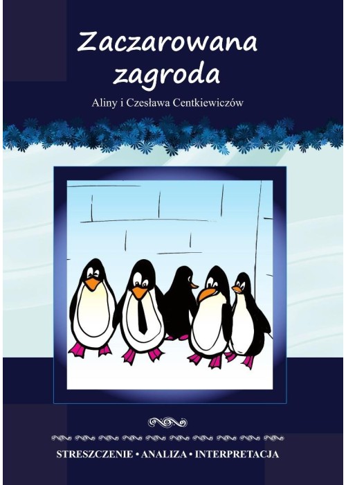 "Zaczarowana zagroda" Streszczenie, analiza...