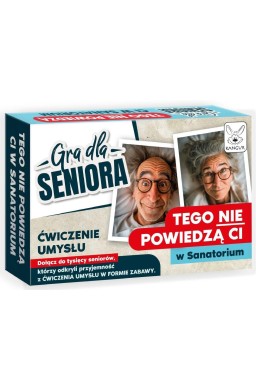 Gra dla Seniora. Tego nie powiedzą Ci w sanatorium