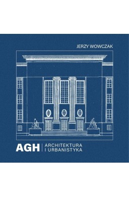 AGH. Architektura i urbanistyka