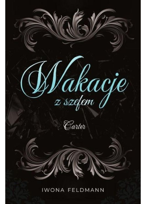 Szefowie T.2 Wakacje z szefem. Carter