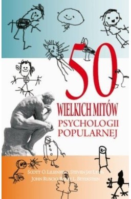 50 wielkich mitów psychologii popularnej w.2017