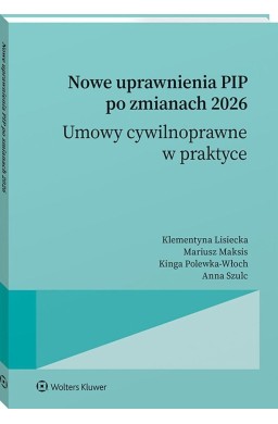 Nowe uprawnienia PIP po zmianach 2026