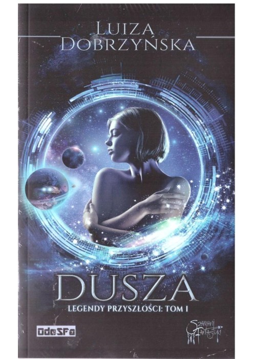 Legendy przyszłości T.1 Dusza