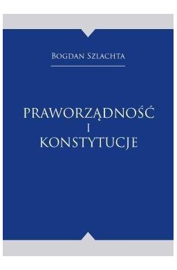 Praworządność i konstytucje