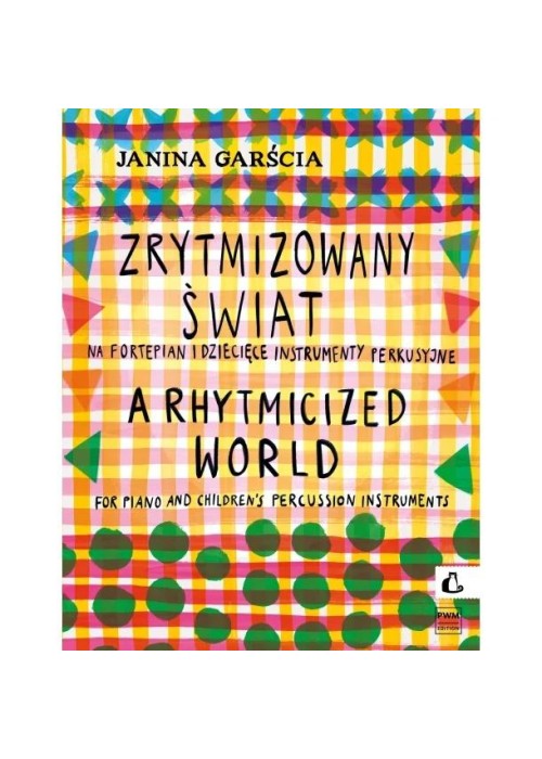Zrytmizowany świat na fortepian i dziecięce...