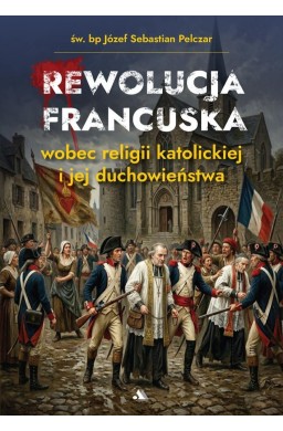 Rewolucja francuska wobec religii katolickiej i...