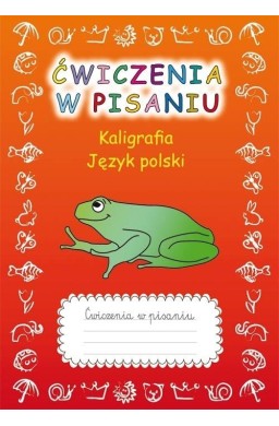 Ćwiczenia w pisaniu. Kaligrafia. J.Polski (z żabą)