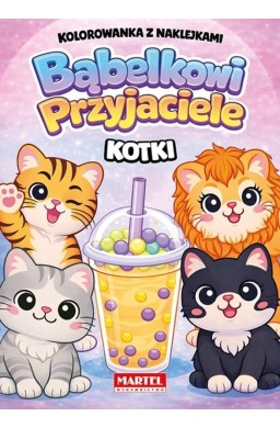 Bąbelkowi przyjaciele Kotki