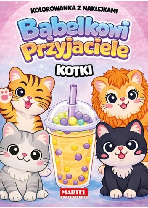 Bąbelkowi przyjaciele Kotki