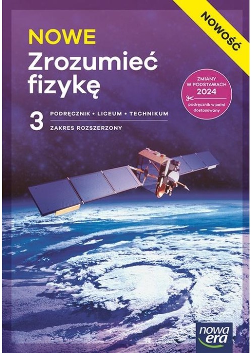 Fizyka LO 3 Nowe Zrozumieć fizykę podręcznik ZR
