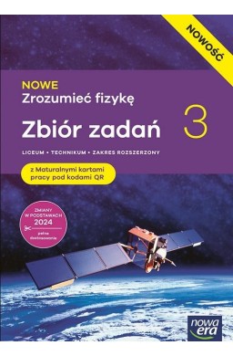 Fizyka LO 3 Nowe Zrozumieć fizykę zbiór + KP ZR