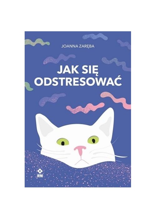 Jak się odstresować