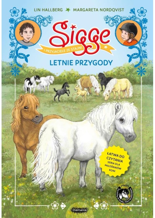 Sigge i przyjaciele ze stajni. Letnie przygody