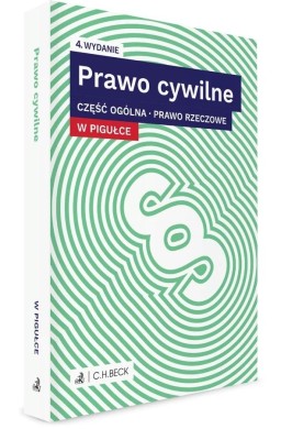 Prawo cywilne w pigułce cz. Ogólna. Prawo rzeczowe