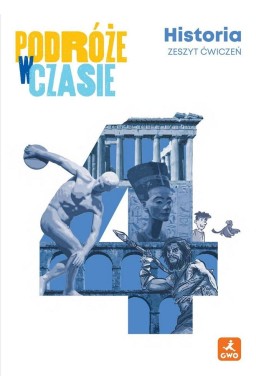 Historia SP 4 Podróże w czasie Zeszyt ćwiczeń 2026