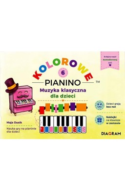 Kolorowe Pianino 6. Muzyka klasyczna dla dzieci