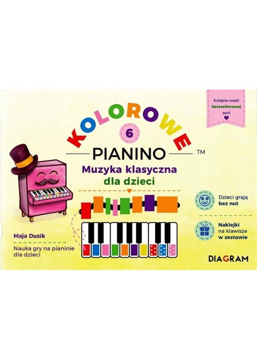 Kolorowe Pianino 6. Muzyka klasyczna dla dzieci