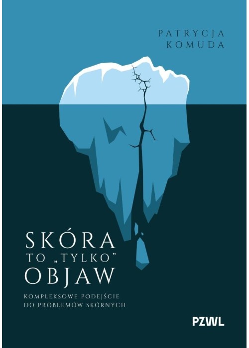 Skóra to tylko objaw. Kompleksowe podejście do...