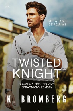 Splątane serca T.1 Twisted Knight