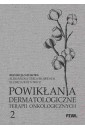 Powikłania dermatologiczne terapii... część 2