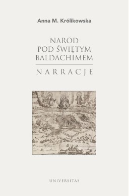Naród pod świętym baldachimem. Narracje