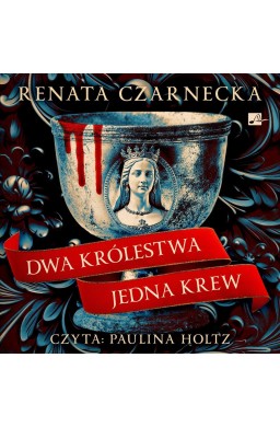 Dwa królestwa, jedna krew audiobook