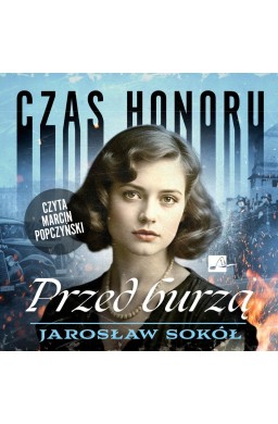 Czas honoru T.2 Przed burzą audiobook
