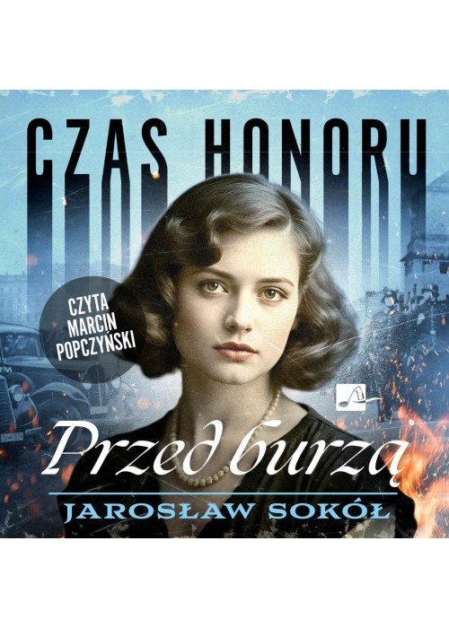 Czas honoru T.2 Przed burzą audiobook
