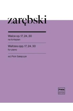 Walce op. 17, 24, 30 na fortepian