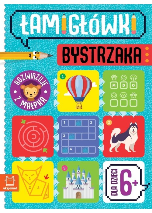 Łamigłówki bystrzaka. Rozwiązuję z małpką 6+