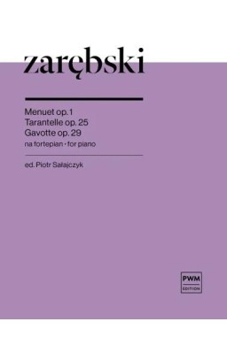 Menuet op. 1, Tarantelle op. 25, Gavotte op. 29