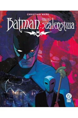 Batman. Miasto szaleństwa