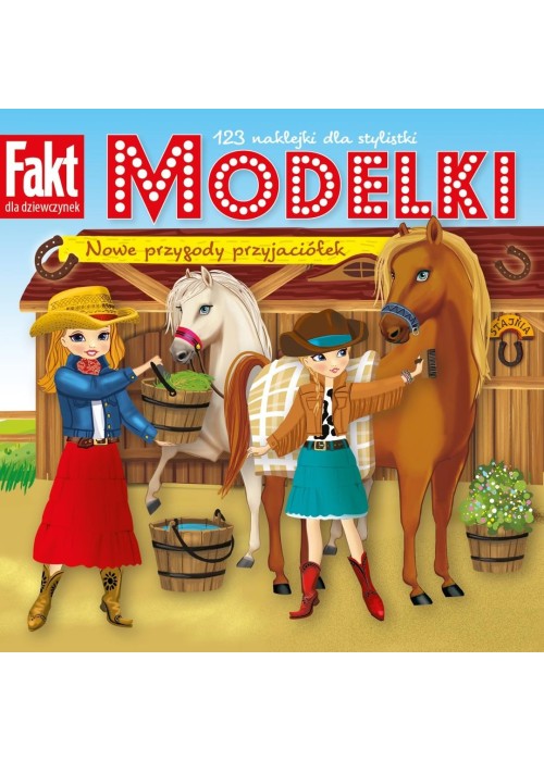 Modelki. Nowe przygody przyjaciółek + naklejki