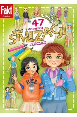 47 modnych stylizacji do naklejania i kolorowania