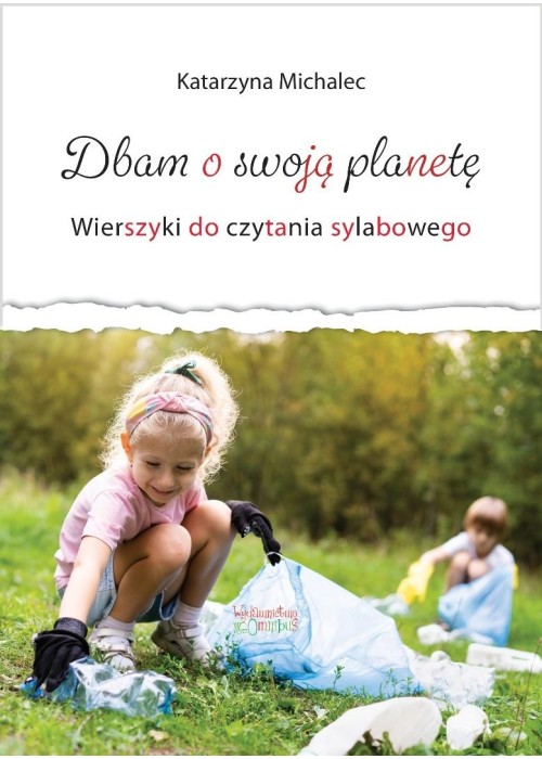 Dbam o swoją planetę. Wierszyki do cz. sylabowego