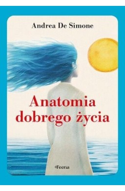 Anatomia dobrego życia