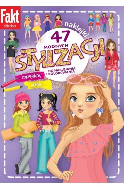 47 modnych stylizacji. Zaprojektuj stroje