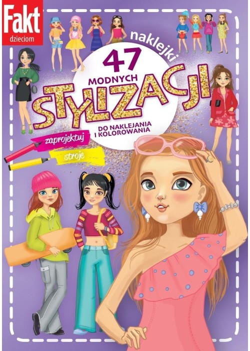 47 modnych stylizacji. Zaprojektuj stroje
