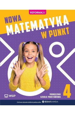 Matematyka SP 4 Nowa matematyka w punkt podręcznik