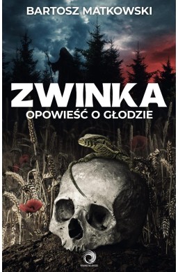 Zwinka. Opowieść o głodzie