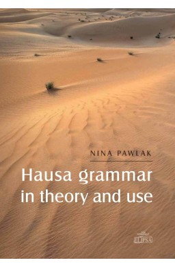 Hausa grammar in theory and use