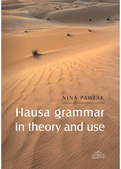 Hausa grammar in theory and use