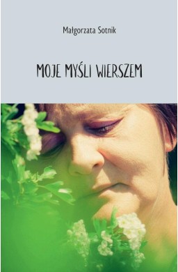 Moje myśli wierszem
