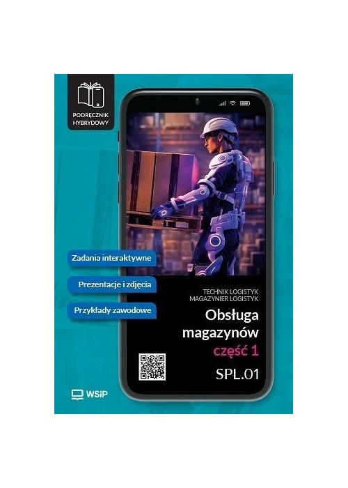 Obsługa magazynów. Kwalifikacja SPL.01 cz.1...