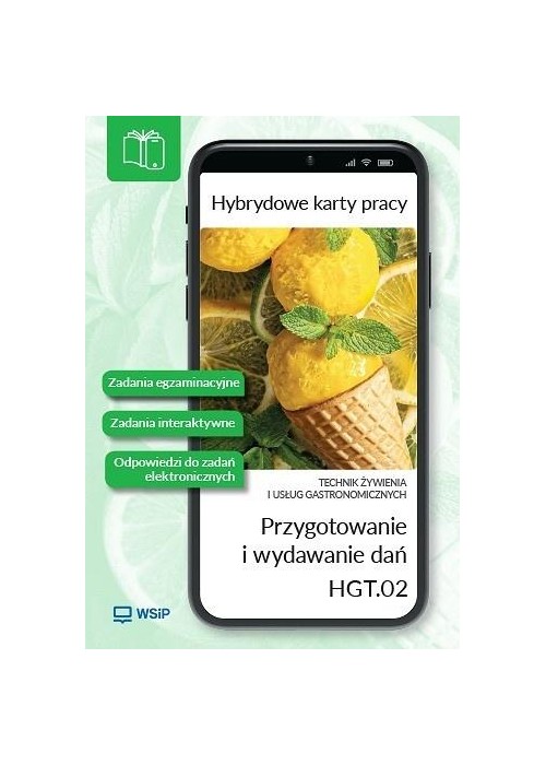 Przygotowanie i wydawanie dań. Kwalifikacja HGT.02