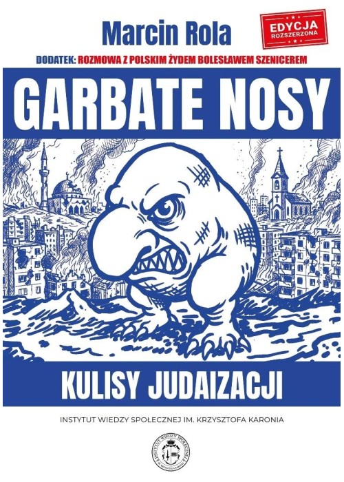 Garbate nosy. Kulisy judaizacji w. rozszerzone