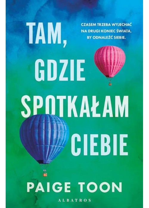 Tam, gdzie spotkałam ciebie